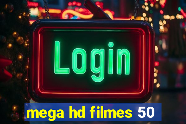 mega hd filmes 50